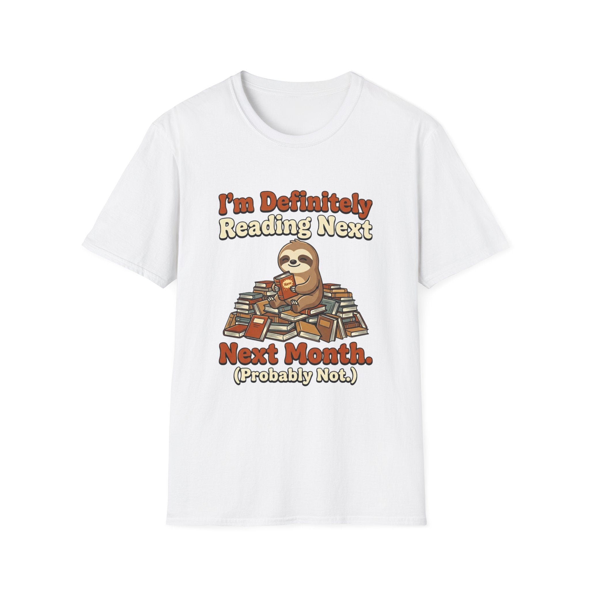 I'm Definitely Reading Next Month Probably Not T-Shirt