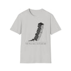 The Pile Will Outlive Me T-Shirt