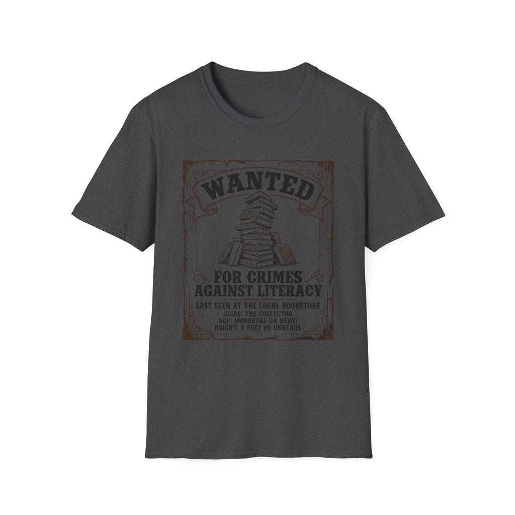 Wanted For Crimes Against Literacy T-Shirt