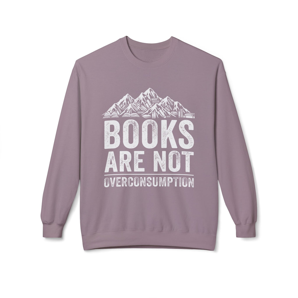 Not Overconsumption Sweatshirt