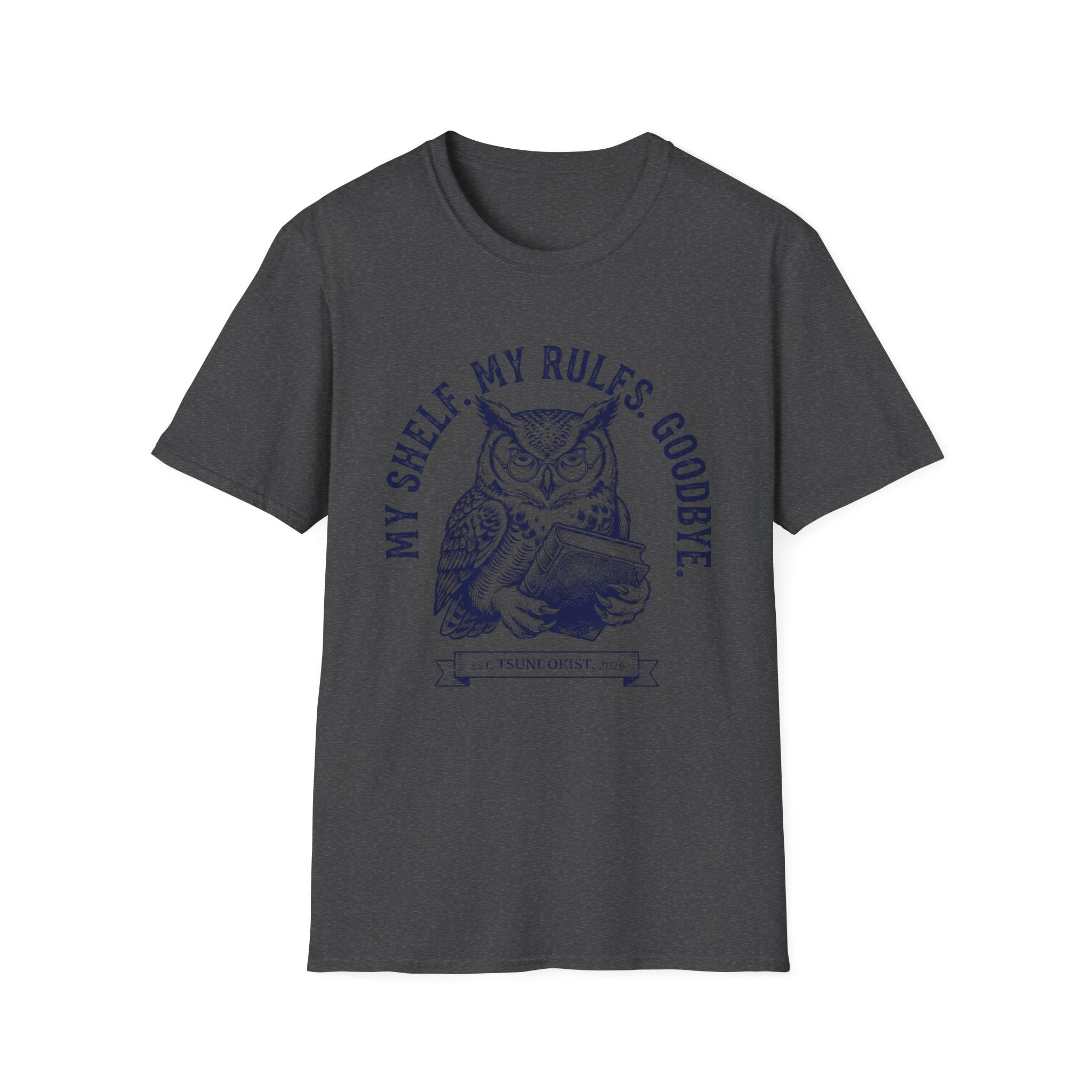 My Shelf My Rules Goodbye T-Shirt