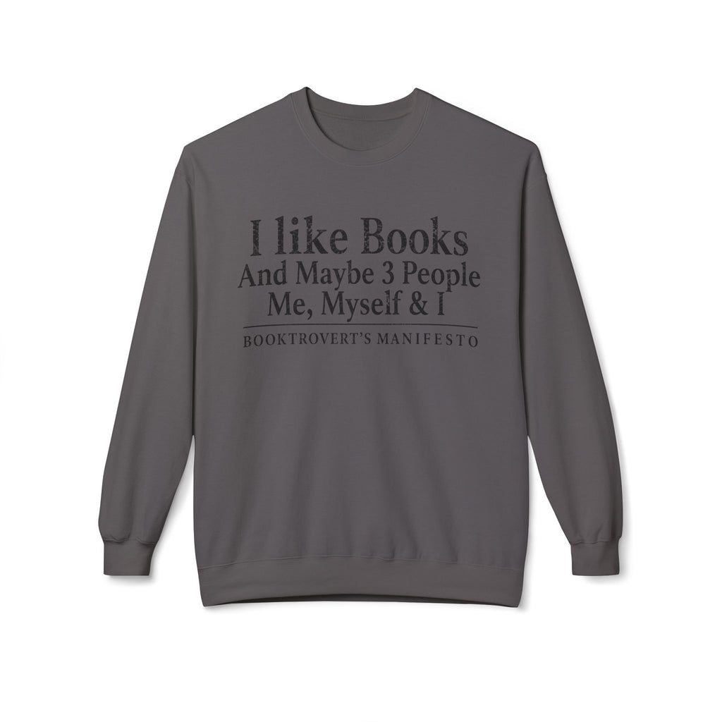 Me Myself & I Sweatshirt