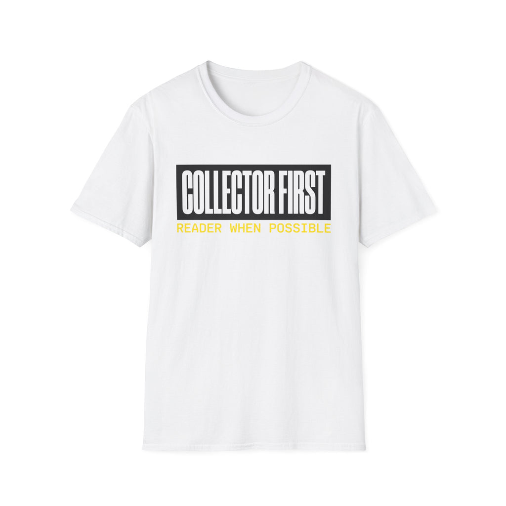Collector First Reader When Possible T-Shirt