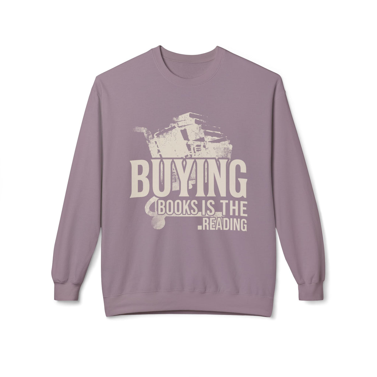 Buying Is Reading  Sweatshirt