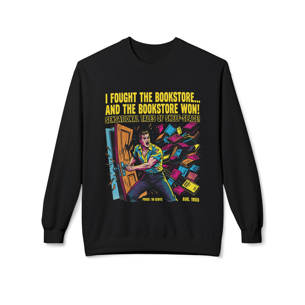 I Fought The Bookstore Sweatshirt