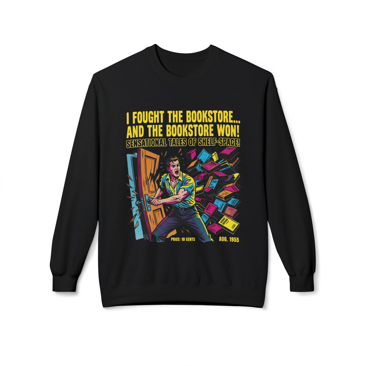 I Fought The Bookstore Sweatshirt