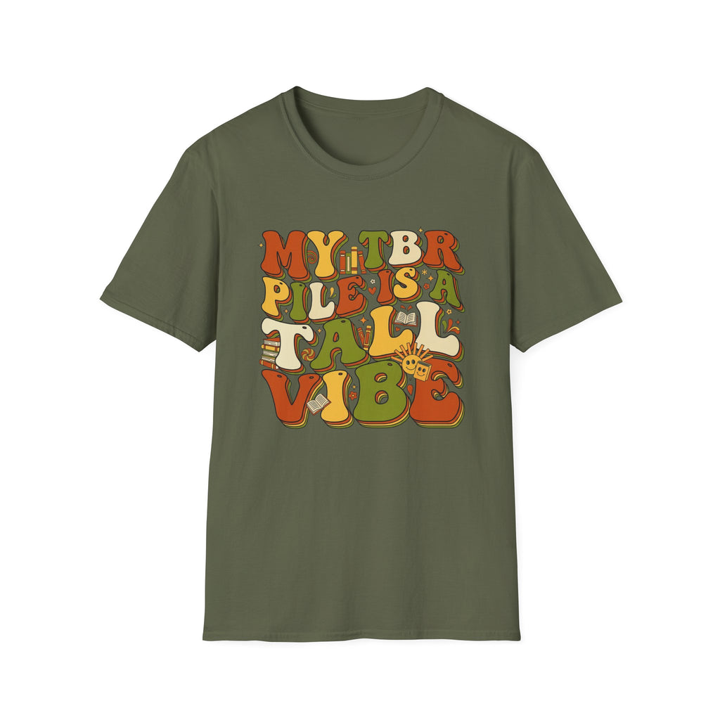 My TBR Pile Is A Tall Vibe T-Shirt
