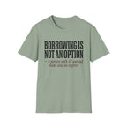 Borrowing Is Not An Option 47 Unread Books T-Shirt