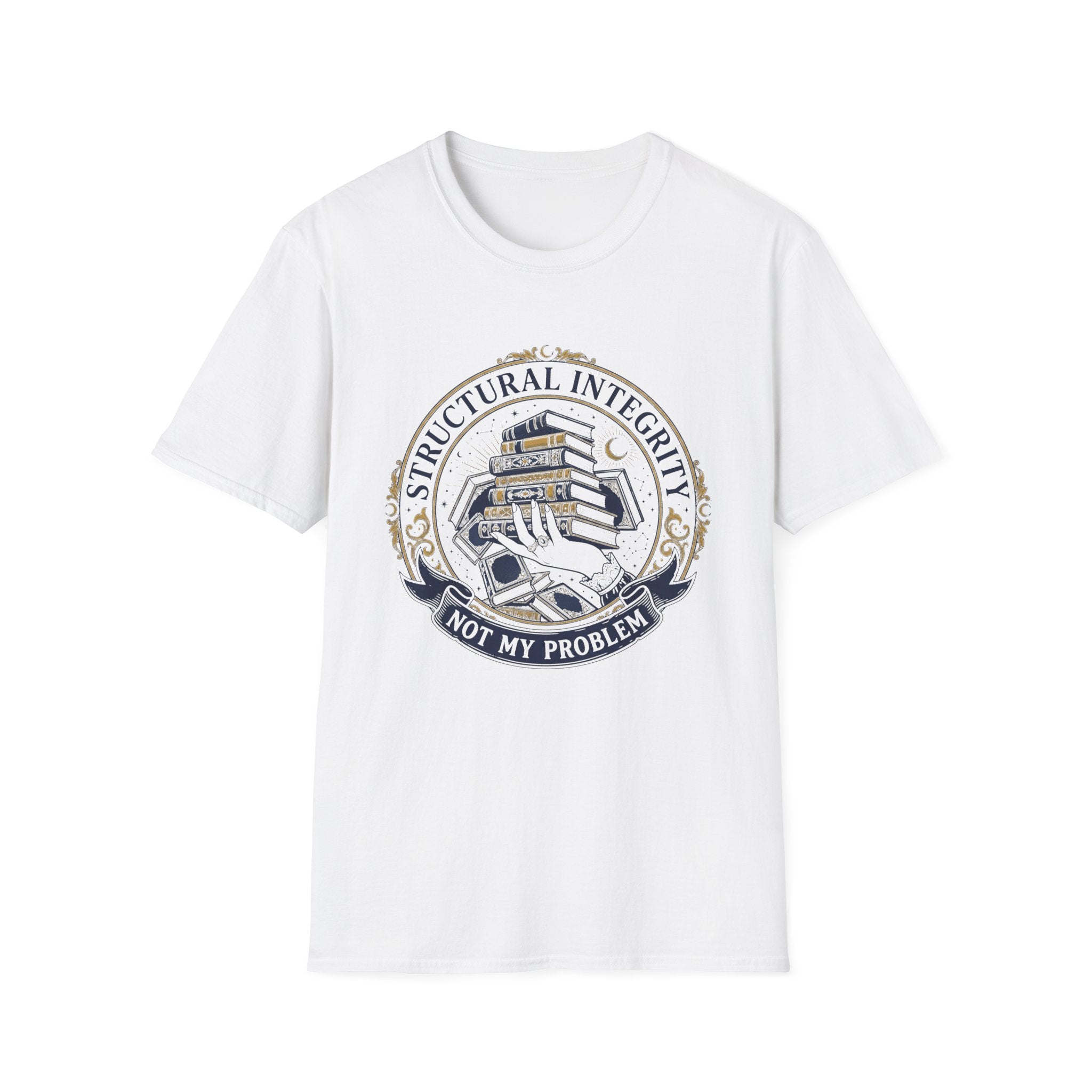 Structural Integrity Not My Problem T-Shirt
