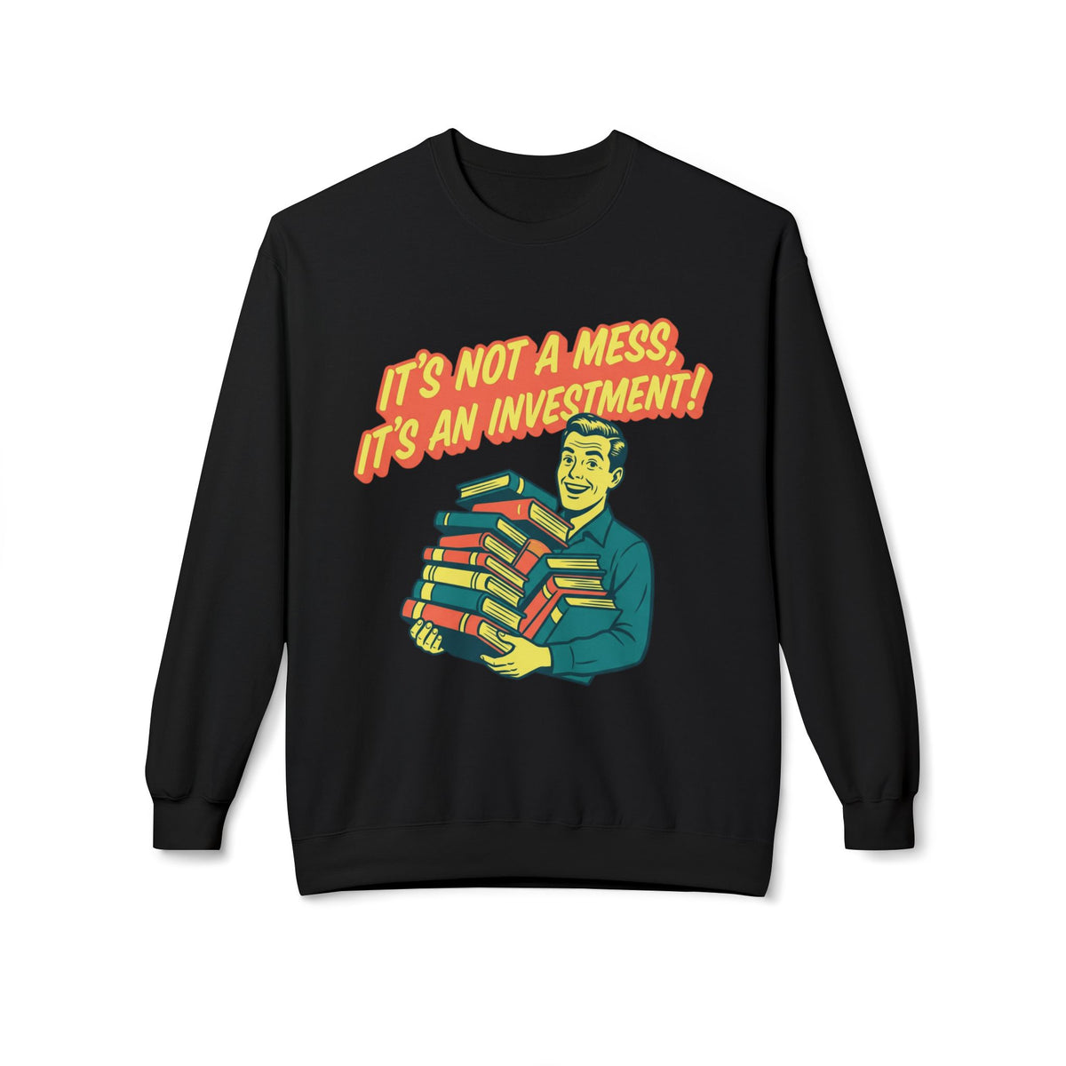 Investment Sweatshirt