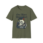 One More Won't Hurt It Did - Dark Skull T-Shirt