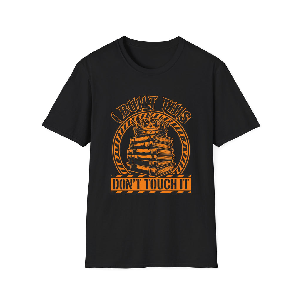 Don't Touch It T-Shirt