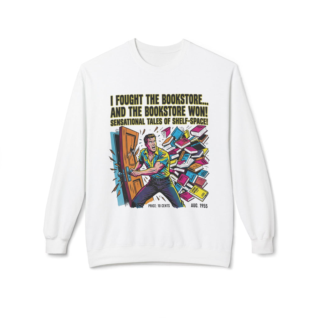 I Fought The Bookstore Sweatshirt