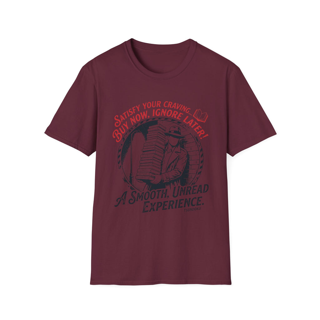Buy Now Ignore Later Smooth Unread T-Shirt