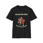 Collector First Reader When Possible T-Shirt