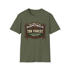 Welcome To The TBR Forest Probably Not T-Shirt