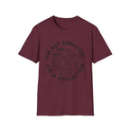 I'm Not Addicted I'm A Collector T-Shirt