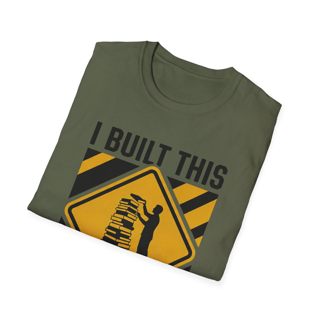 I Built This Don't Touch It T-Shirt