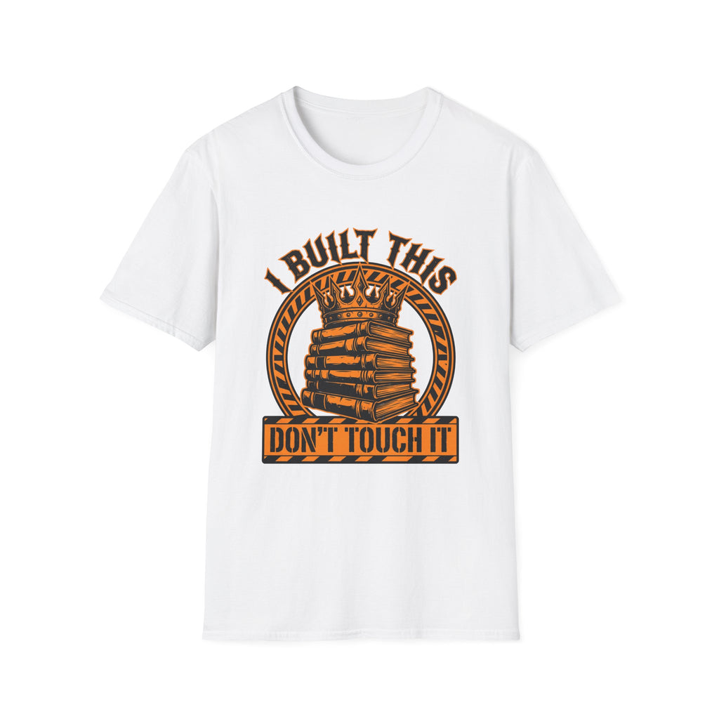 Don't Touch It T-Shirt