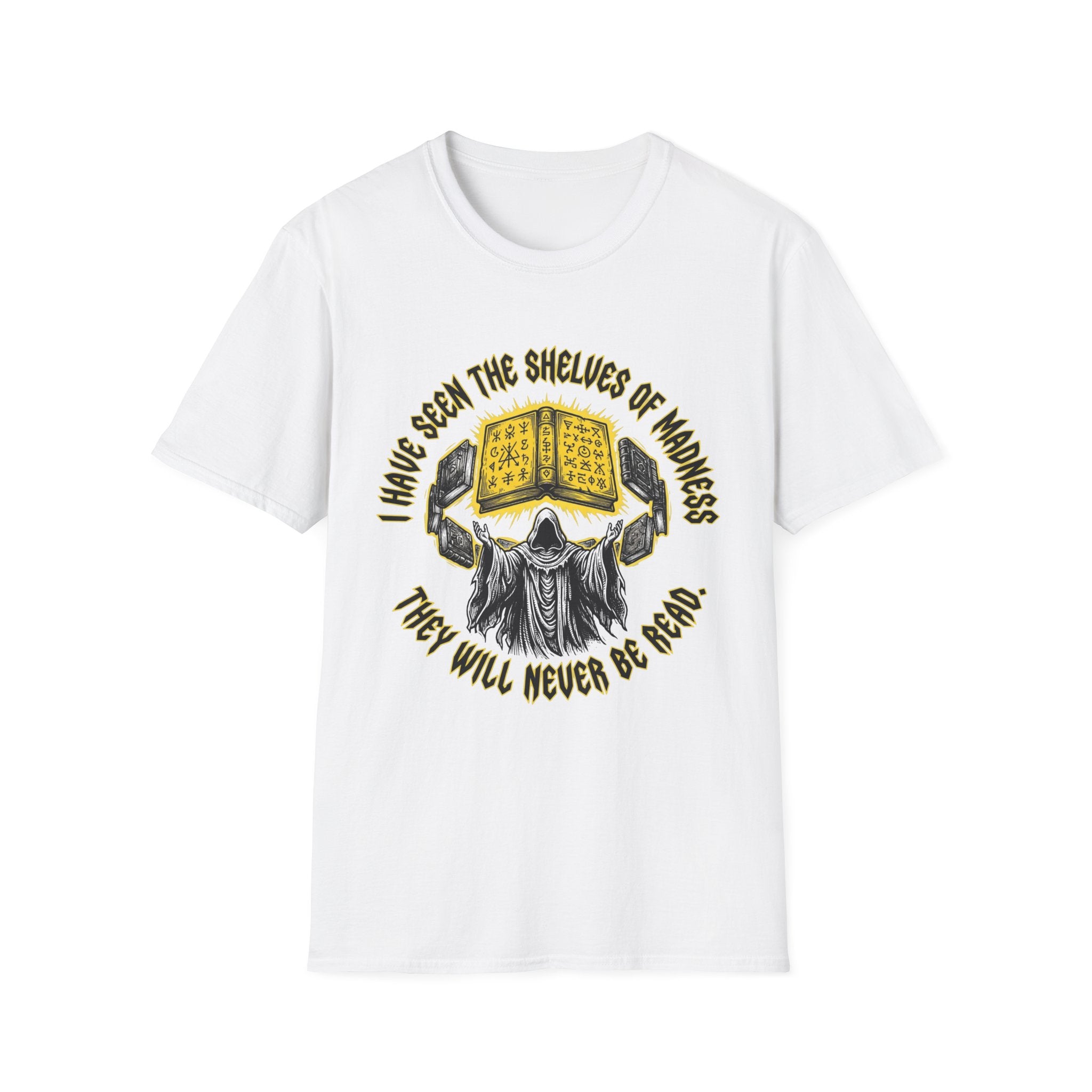 Shelves Of Madness They Will Never Be Read T-Shirt