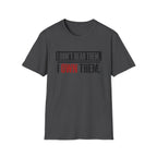 I Don't Read Them I Own Them T-Shirt