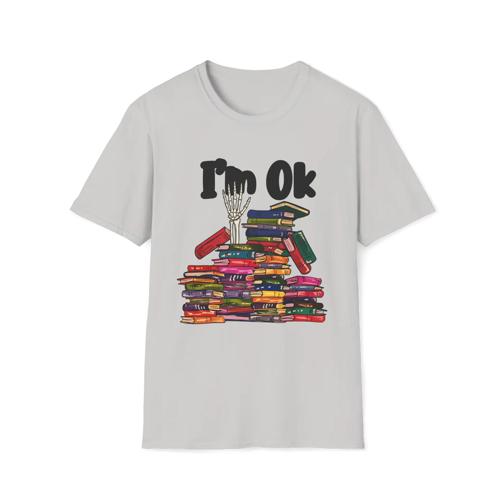 I'm OK T-Shirt
