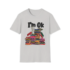 I'm OK T-Shirt