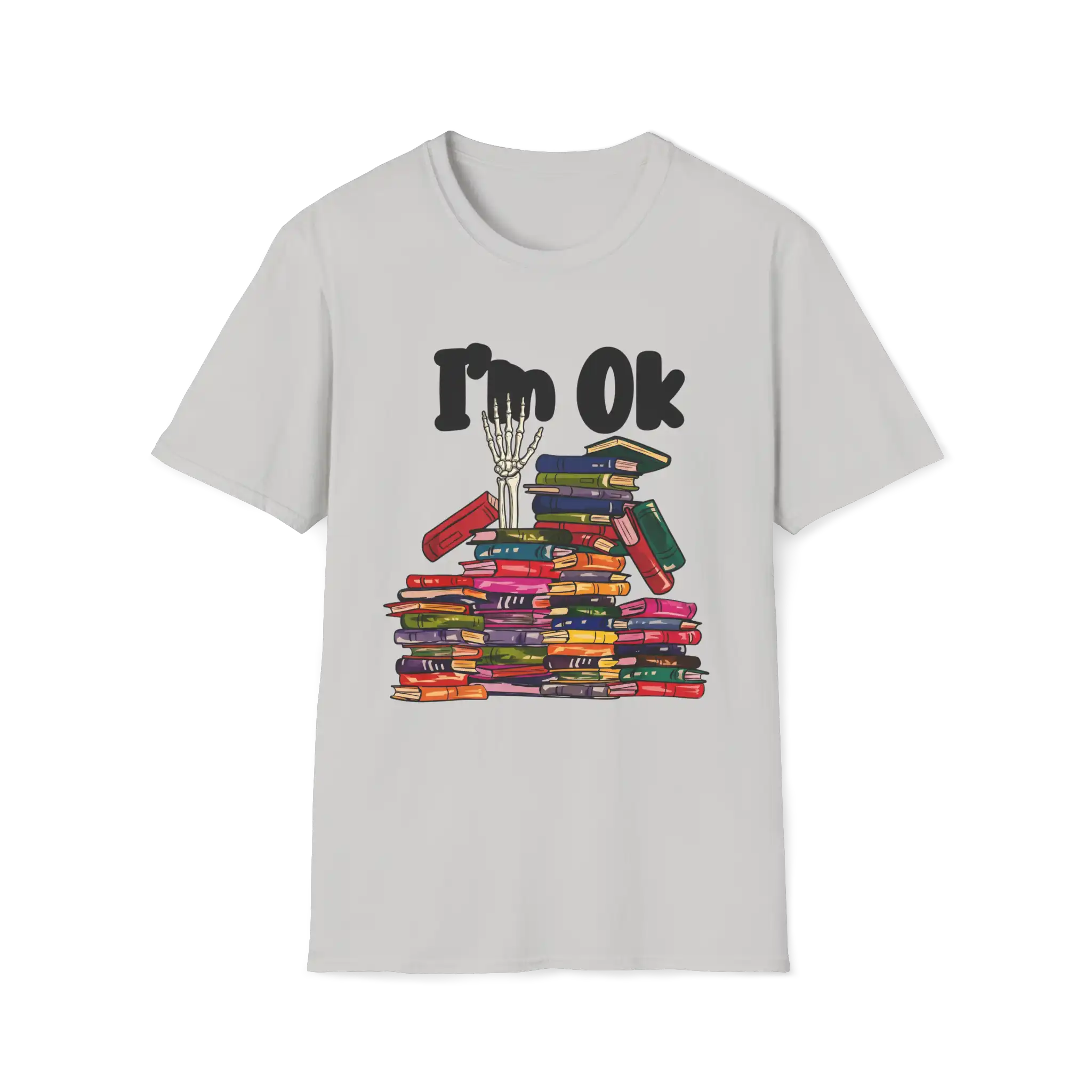 I'm OK T-Shirt