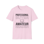 Professional Buyer Amateur Reader T-Shirt