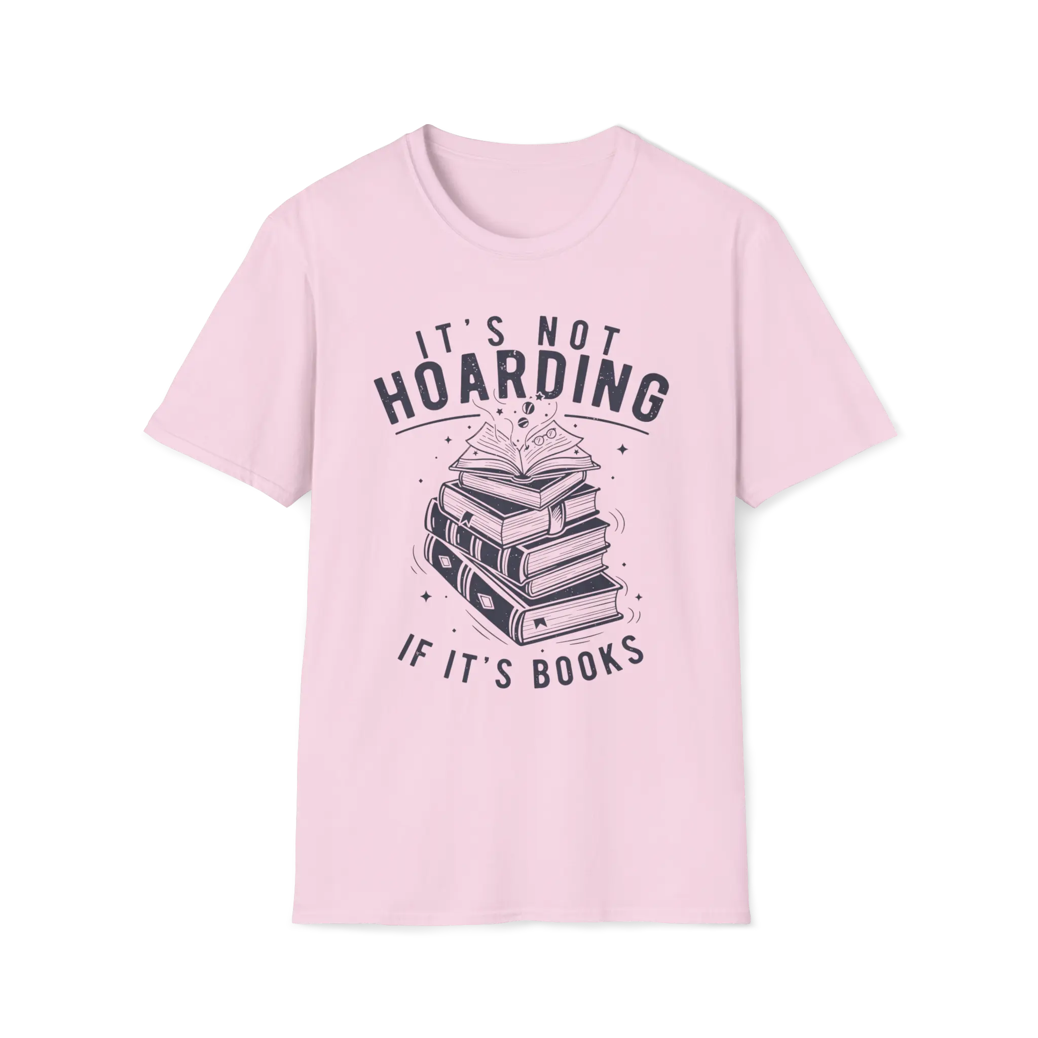It's Not Hoarding If It's Books T-Shirt