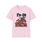 I'm OK T-Shirt