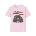 I Don't Need An Intervention Probably Not T-Shirt
