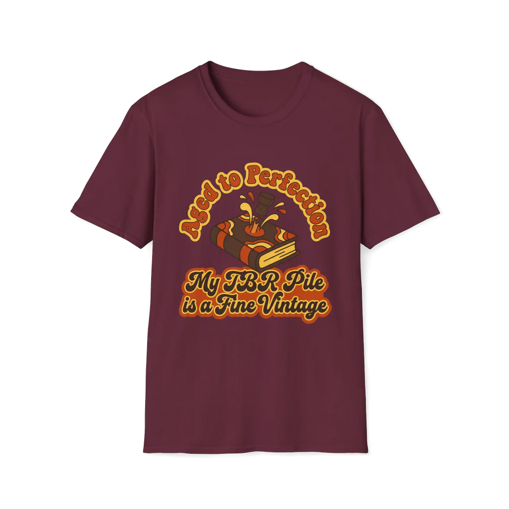 Aged To Perfection My TBR Is A Fine Vintage T-Shirt