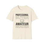 Professional Buyer Amateur Reader T-Shirt