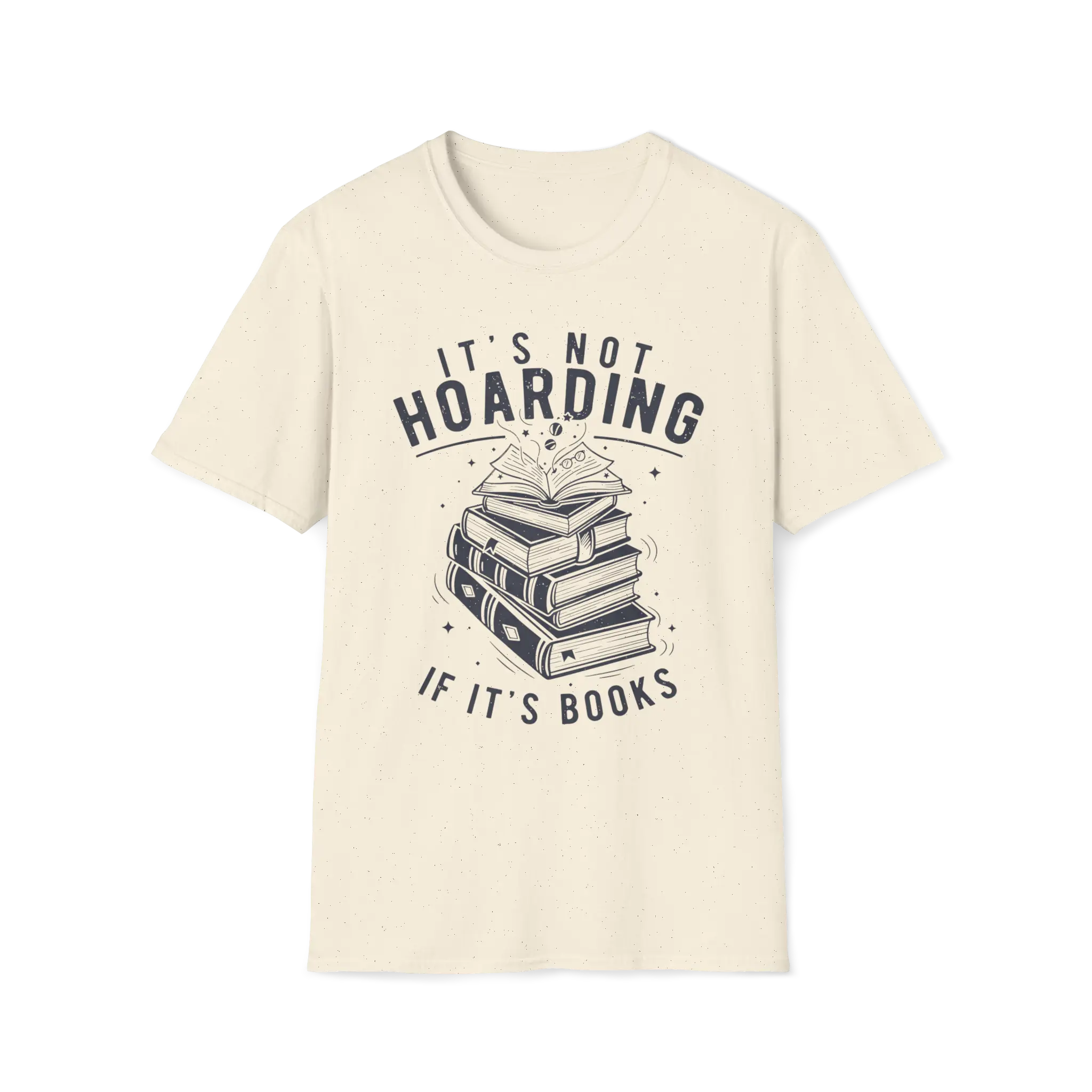 It's Not Hoarding If It's Books T-Shirt