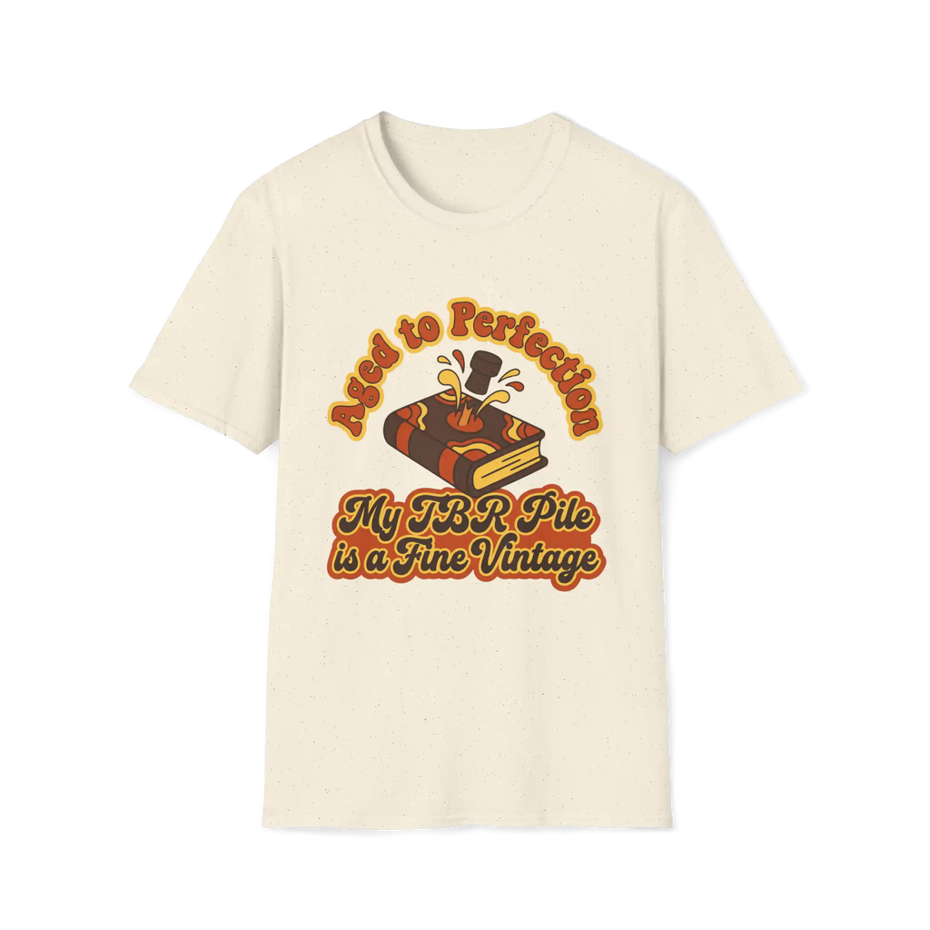 Aged To Perfection My TBR Is A Fine Vintage T-Shirt