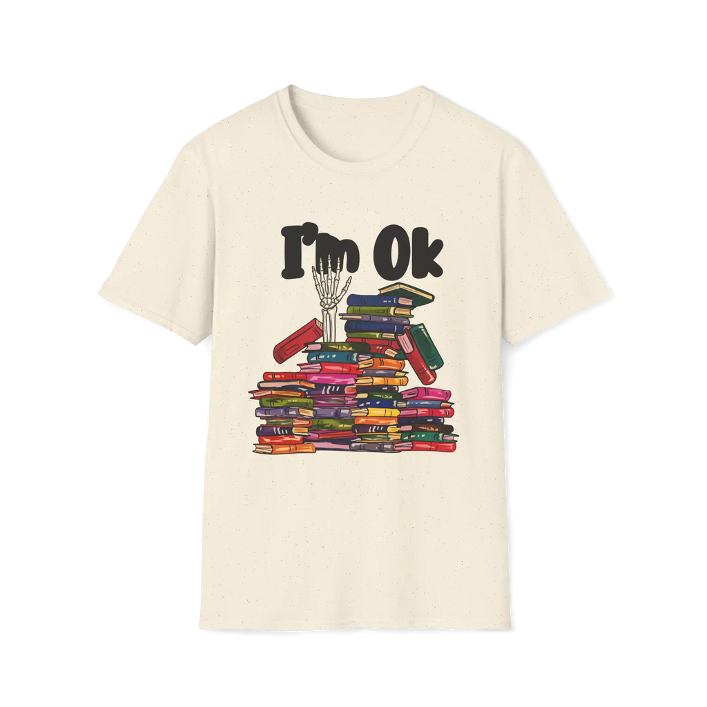 I'm OK T-Shirt