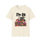 I'm OK T-Shirt