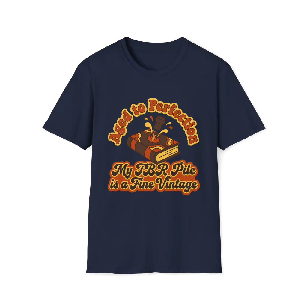 Aged To Perfection My TBR Is A Fine Vintage T-Shirt