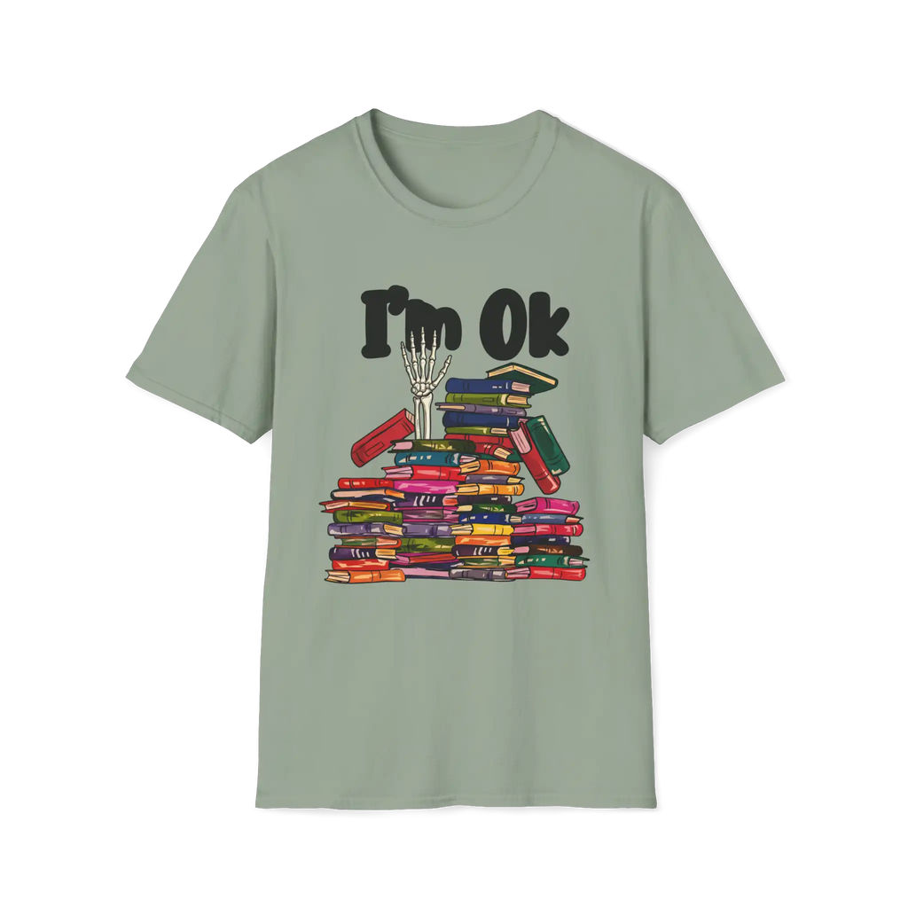 I'm OK T-Shirt
