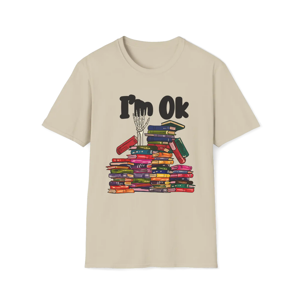 I'm OK T-Shirt