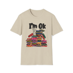 I'm OK T-Shirt