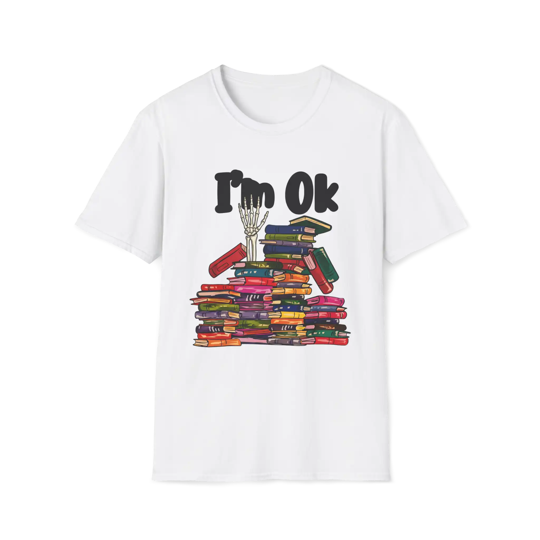 I'm OK T-Shirt
