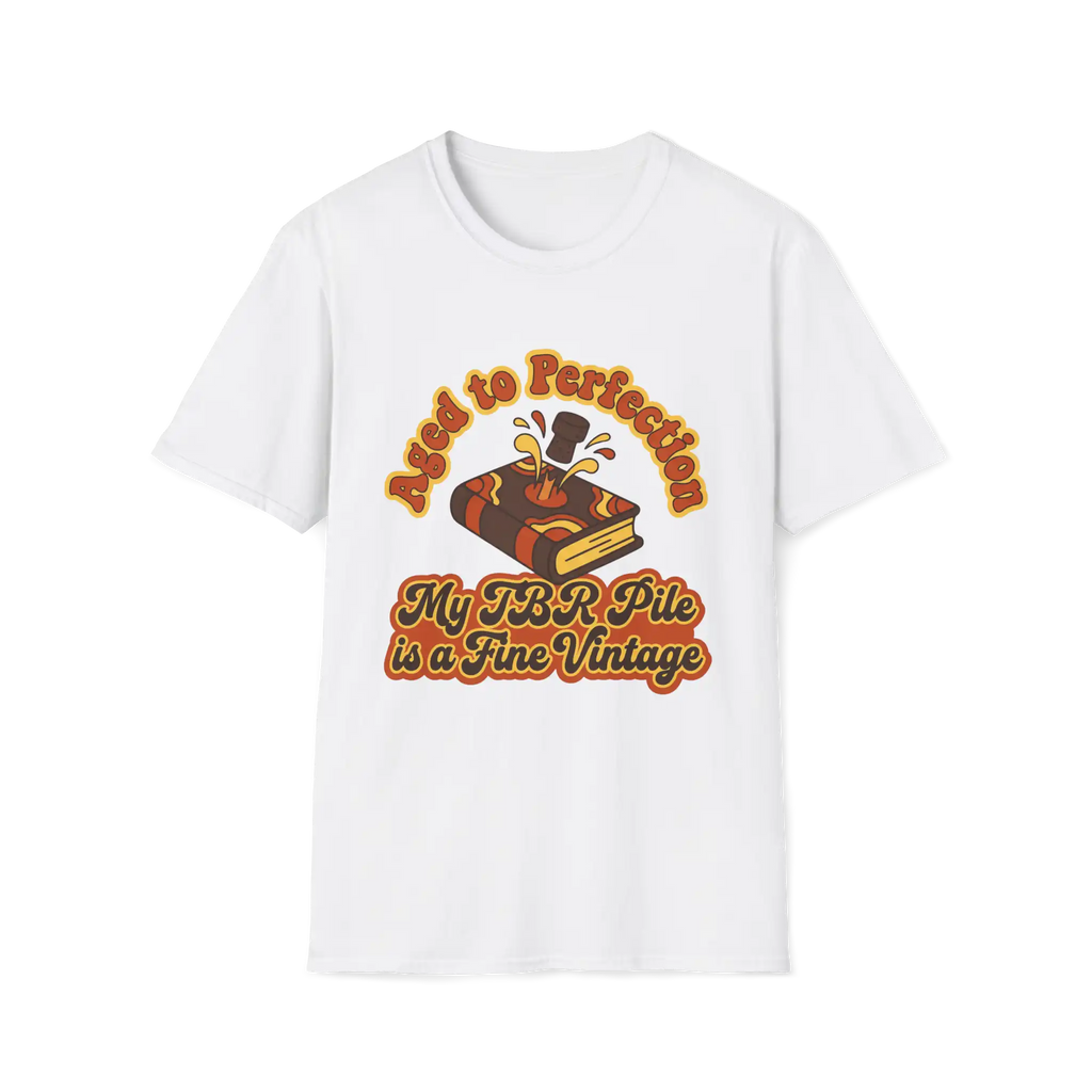 Aged To Perfection My TBR Is A Fine Vintage T-Shirt