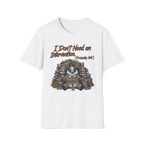 I Don't Need An Intervention Probably Not T-Shirt
