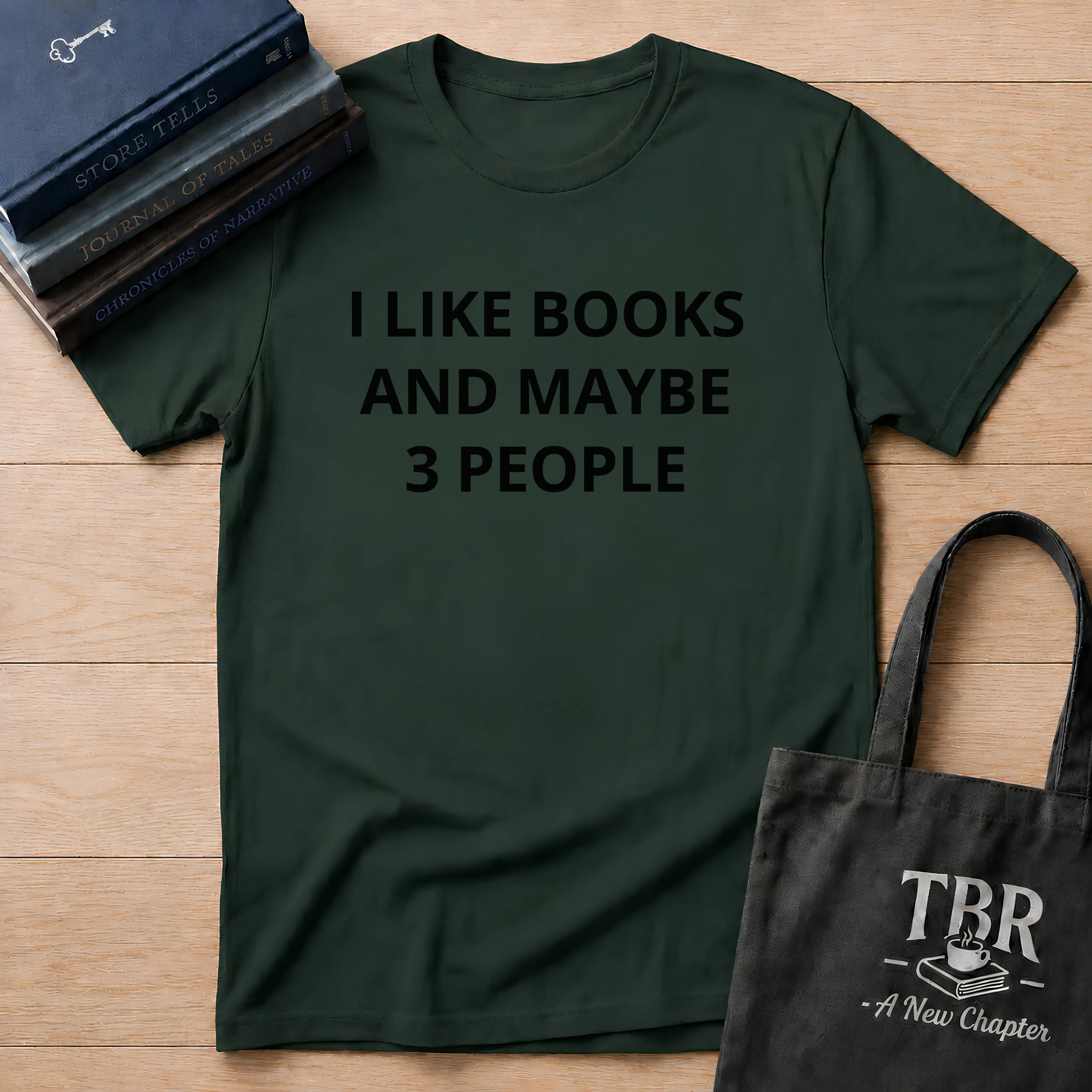 I Like Books And Maybe 3 People T-Shirt