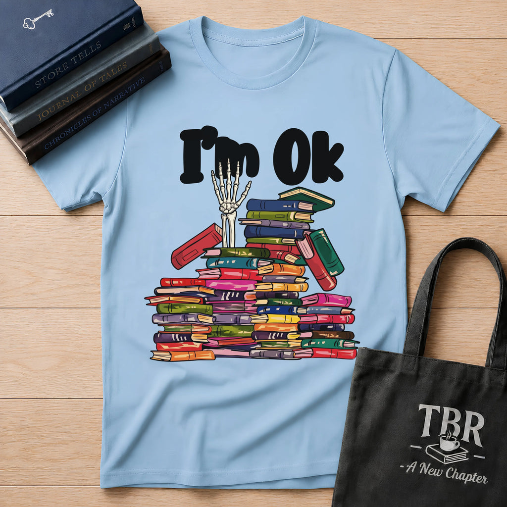 I'm OK T-Shirt