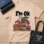 I'm OK T-Shirt