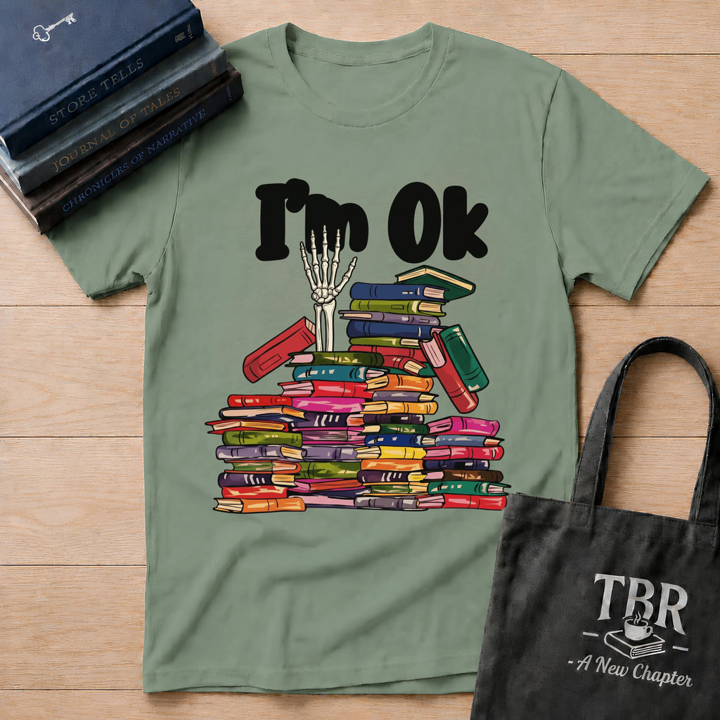 I'm OK T-Shirt