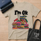 I'm OK T-Shirt